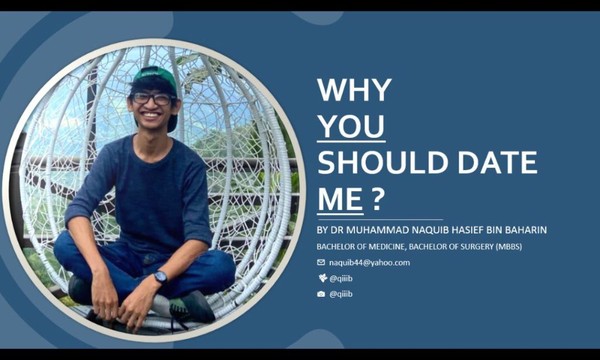 ▲馬來西亞醫生以「為什麼妳該跟我約會」為題，做簡報徵求約會對象。            。（圖／取自Muhammad Naquib Hasief Bin Baharin）