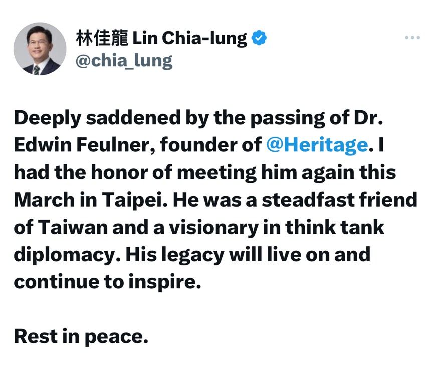 ▲外交部長林佳龍哀悼，美國傳統基金會創辦人佛訥博士逝世。（圖／翻攝自Facebook／X）