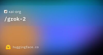 Grok2.5開源!馬斯克:xAI將超越大部分對手 最終目標超越Google